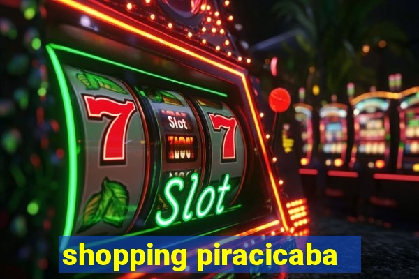 shopping piracicaba - brmalls